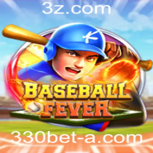 Descubra as Emoções e Regras do Jogo BaseballFever e Conecte-se com o 330bet App