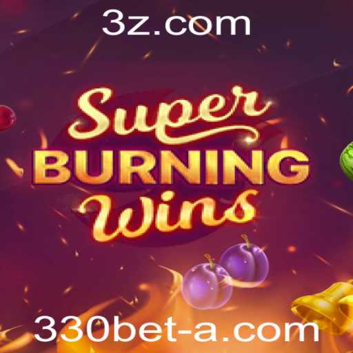 Descubra o Fascinante Mundo de SuperBurningWins no 330bet App