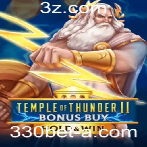 Descobrindo o TempleofThunderIIBonusBuy: O Novo Sucesso no 330bet App